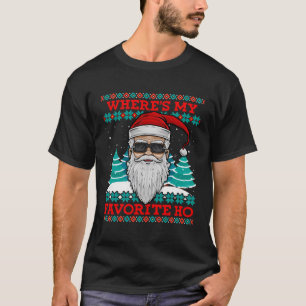 T-shirt Evil Père Noël Où Est Mon Favori Ho Drôle Fou Chri
