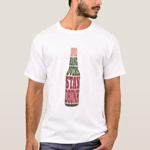T-shirt Évitez les accrochages restez ivre