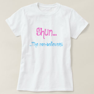 T-shirt Évitez… les non-croyants