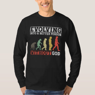 T-shirt Évoluer en une meilleure personne sans Dieu  Athée