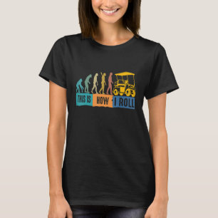 T-shirt   Évolution du golf C'est ainsi que je roule voitu