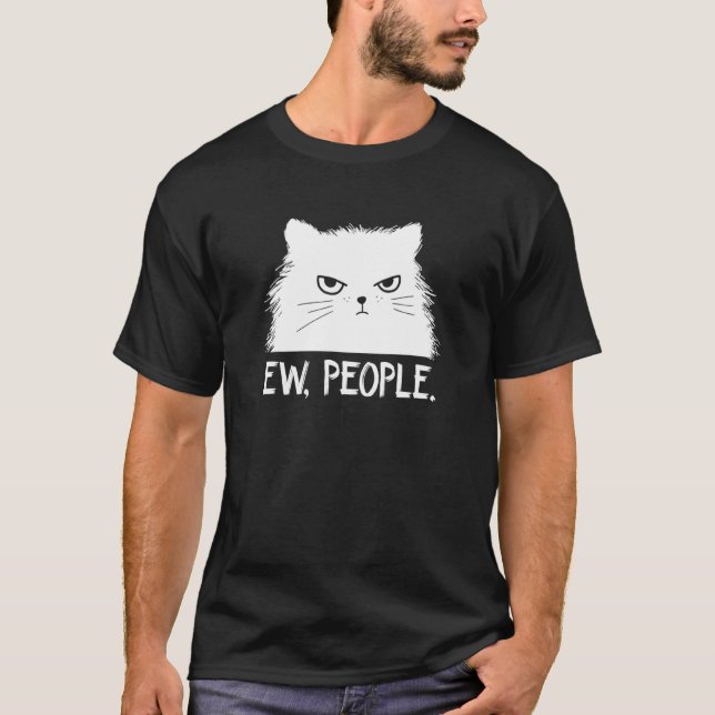 T-shirt Ew People cat kitten saying meowy cat (Devant)