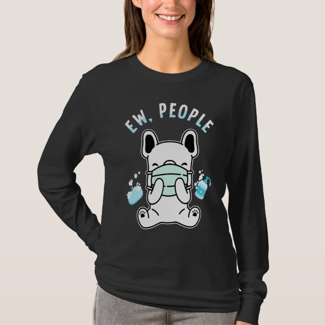 T-shirt Ew People   Dog Wearing Face Mask Washing Hands (Devant)