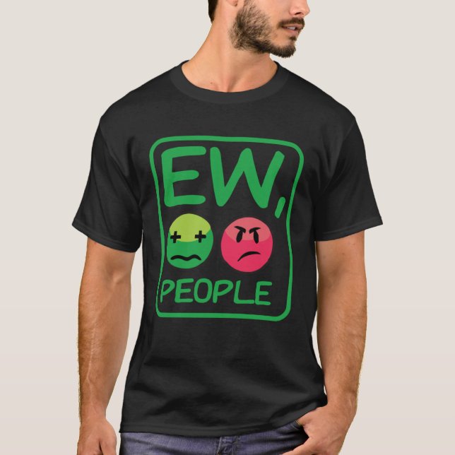 T-shirt Ew People  Introvert For Men Women Antisocial (Devant)
