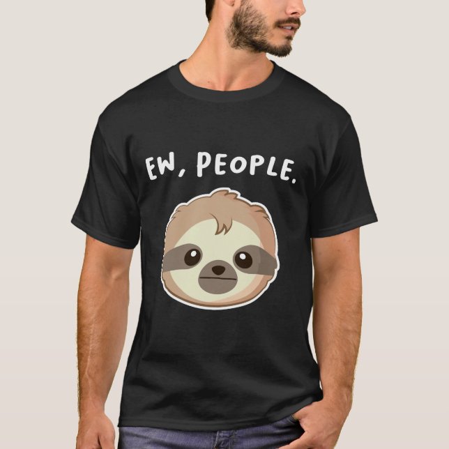 T-shirt Ew People Quota With Unamused Sloth (Devant)
