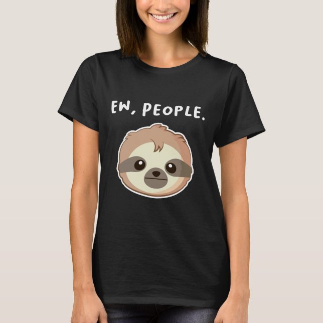 T-shirt Ew People Quota With Unamused Sloth (Devant)