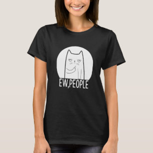 T-shirt Ew Personnes Pour Les Propriétaires De Chats Et An