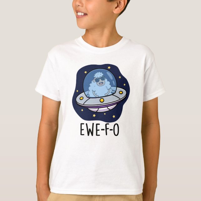 T-shirt Ewe-F-O Funny UFO Pun (Devant)