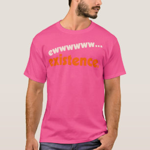 T-shirt EwExistence Je Déteste Mon Humour De Vie Conceptio