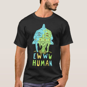 T-shirt Eww Humains. Les Introvertis Sont Des Aliens.