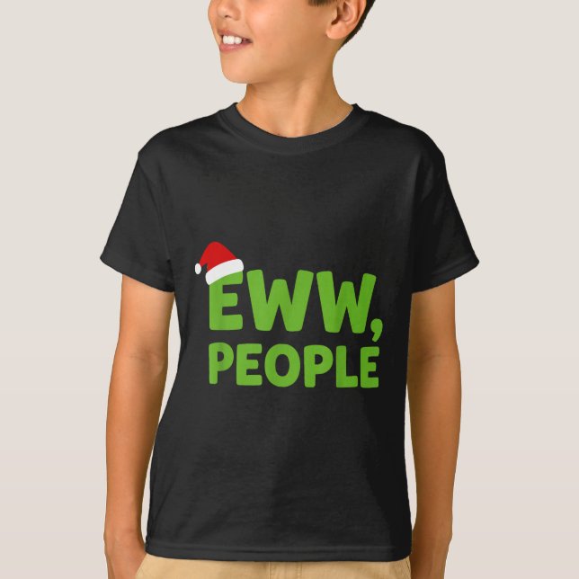 T-shirt Eww People Santa Hat Funny Christmas Men Women  (Devant)