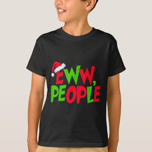 T-shirt Eww People Santa Hat Funny Christmas Mens Womens K (Devant)