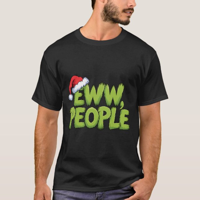 T-shirt Eww People Santa Hat Green Funny Christmas Men Wom (Devant)