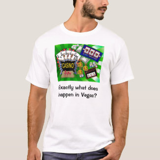 T-shirt Exactement que se produit à Vegas ?