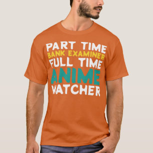 T-shirt Examinateur de banque à temps partiel Observateur