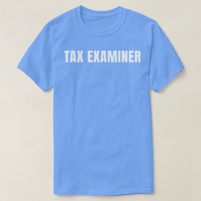 T-shirt Examinateur fiscal Funny Titre du travail Professi (Design devant)