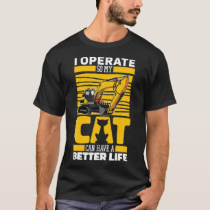 T-shirt Excavate Chat Digger Équipement Lourd Excavateur O