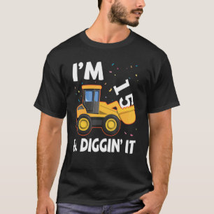 T-shirt Excavateur J'ai 15 ans et je le creuse heureux