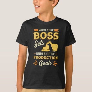 T-shirt Excavator Dig When Your Boss Construction Worker
