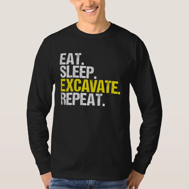 T-shirt Excavator Driver Eat Sleep Heavy Equipment Operato (Devant)