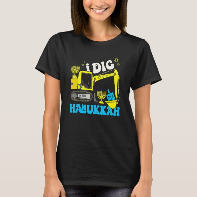 T-shirt Excavator I Dig Hanukkah Happy Chanukkah Jewish Me (Devant)