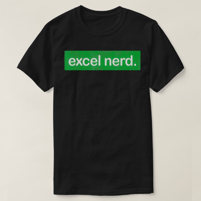 T-shirt Excel Cadeaux Nerd Drôle Feuille de calcul Excel G (Design devant)