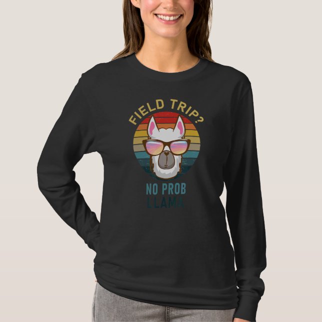 T-shirt Excursion sur le terrain No Prob Llama Enseignant  (Devant)