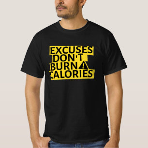 T-Shirt Excuses Ne Brûlent Pas De Calories 