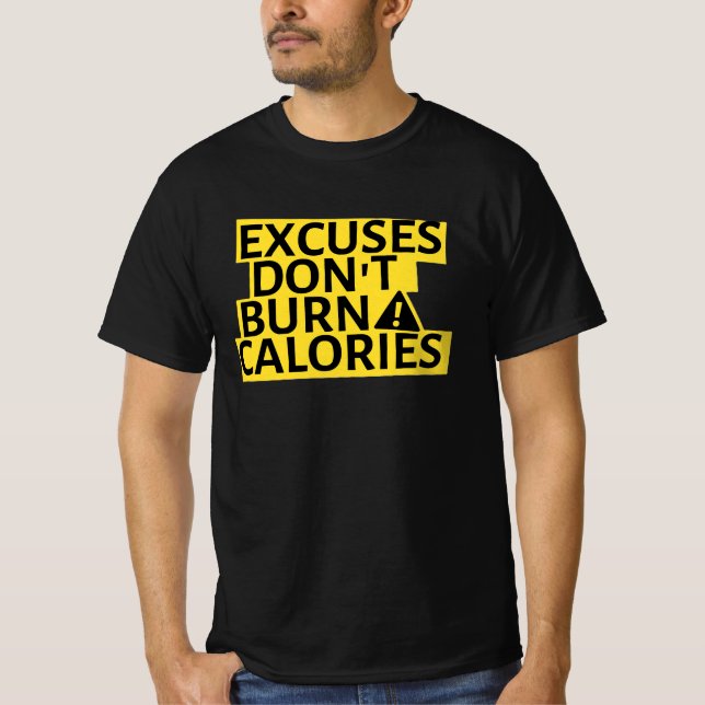 T-Shirt Excuses Ne Brûlent Pas De Calories  (Devant)