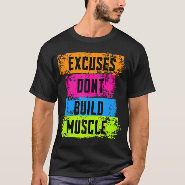 T-shirt Excuses Ne Pas Construire Muscle Fitness Motivatio (Devant)