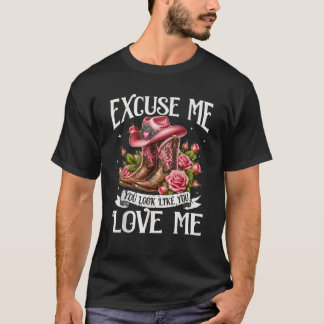 T-shirt Excusez-Moi Drôle Vous Avez L'Air De M'Aimer Drôle