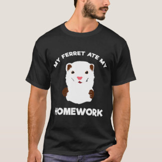 T-shirt Excusez-moi - Mon Ferret A Mangé Mes devoirs