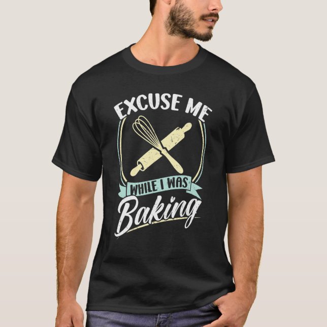 T-shirt Excusez-Moi Pendant Que Je Cuis (Devant)