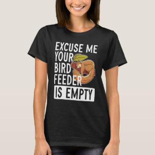 T-shirt Excusez-Moi Votre Oiseau Est Un Écureuil Vide