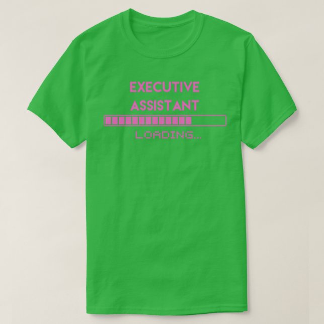 T-shirt Execeutive Assistant Loading Pink (Design devant)