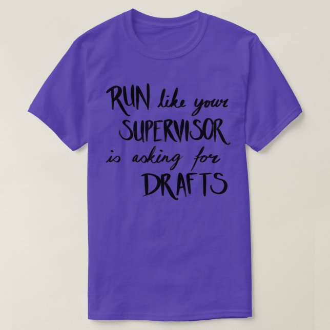 T-shirt Exécuter comme votre superviseur demande des broui (Design devant)