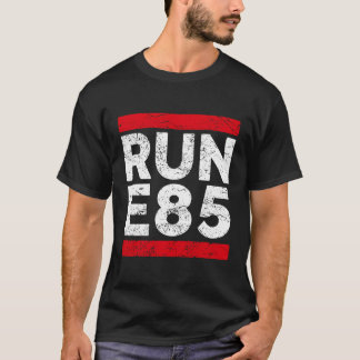 T-shirt Exécuter E85 Street Car Racing Street Racer