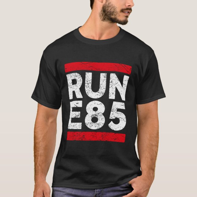 T-shirt Exécuter E85 Street Car Racing Street Racer (Devant)
