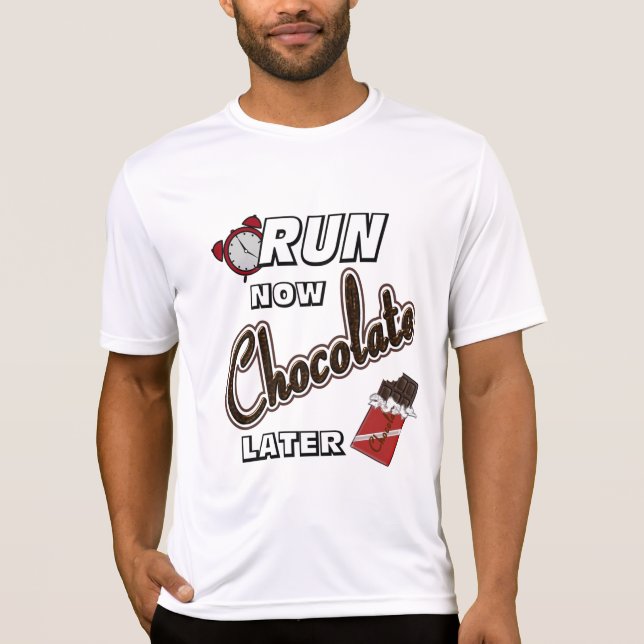 T-shirt Exécuter maintenant Chocolat plus tard Sport-Tek S (Devant)