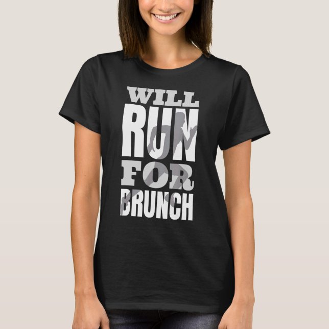 T-shirt Exécuter Pour L'Exécution Du Brunch (Devant)