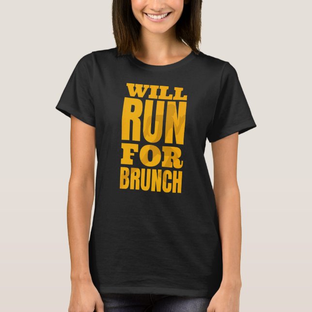T-shirt Exécuter Pour L'Exécution Du Brunch (Devant)