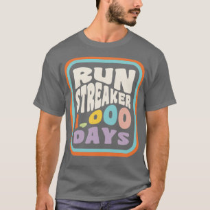 T-shirt Exécuter Streak Run Streaker 1000 jours de virgule