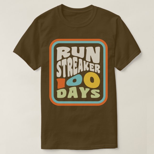 T-shirt Exécuter Streak Run Streaker 100 jours d'exécution (Design devant)