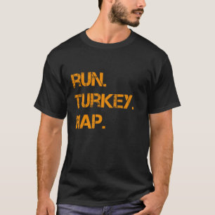 T-shirt Exécuter Turquie Nap Thanksgiving Drôle Turquie Tr