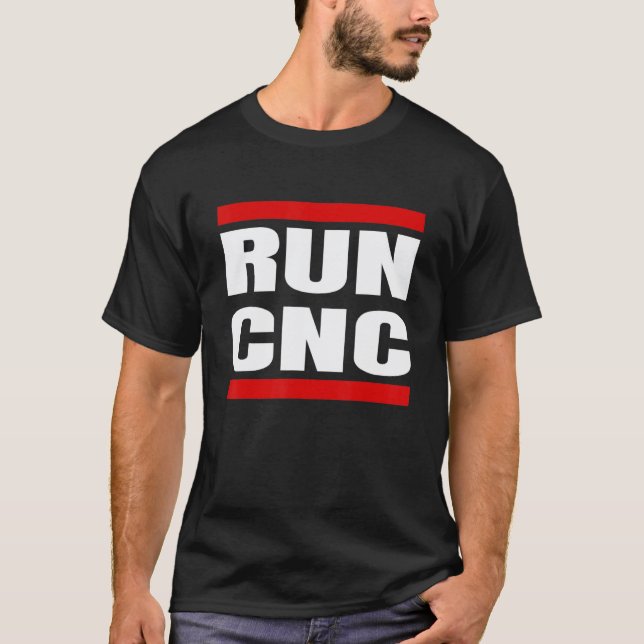 T-shirt Exécuter un programmeur de fraiseuse CNC mécanicie (Devant)