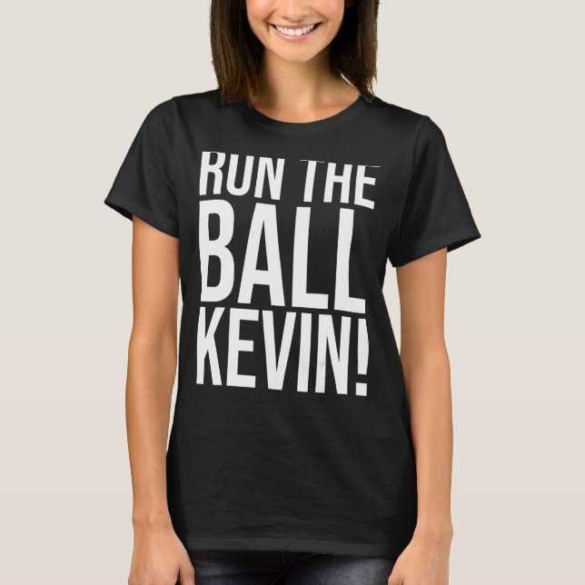 T-shirt Exécutez La Balle Kevin Funny (Devant)