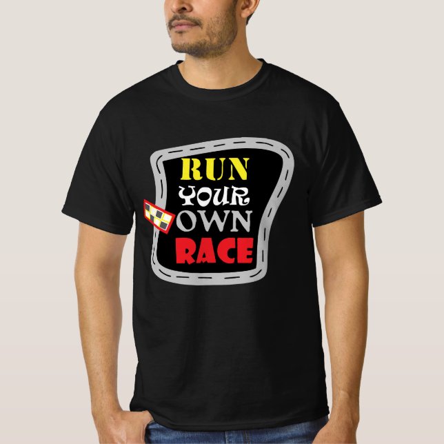 T-shirt Exécutez votre propre course (Devant)