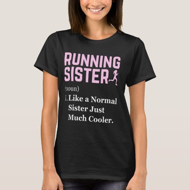 T-shirt Exécution de la définition de soeur drôle coureur  (Devant)