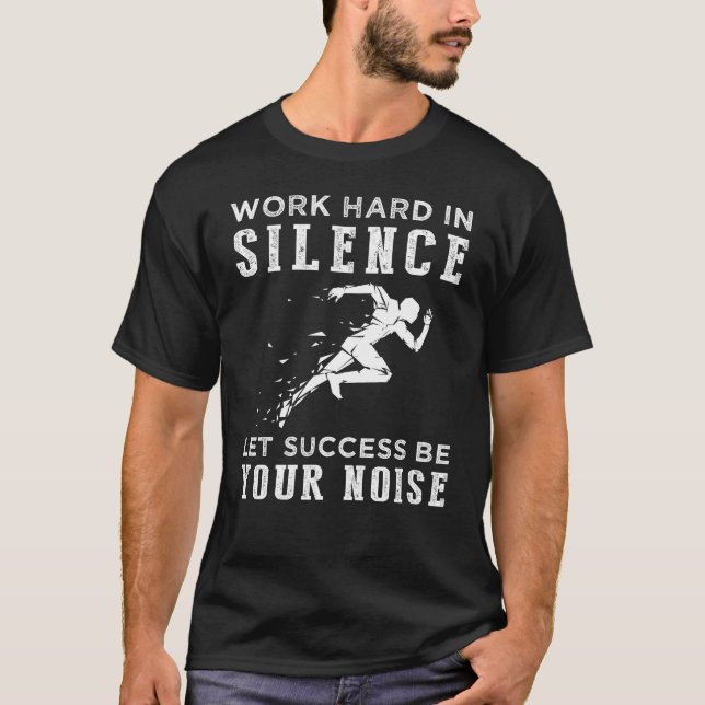 T-shirt Exécution du travail dur en silence Citation Tee (Devant)