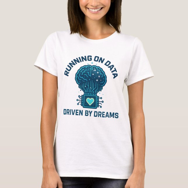 T-shirt Exécution sur les données, pilotée par Dreams AI A (Devant)